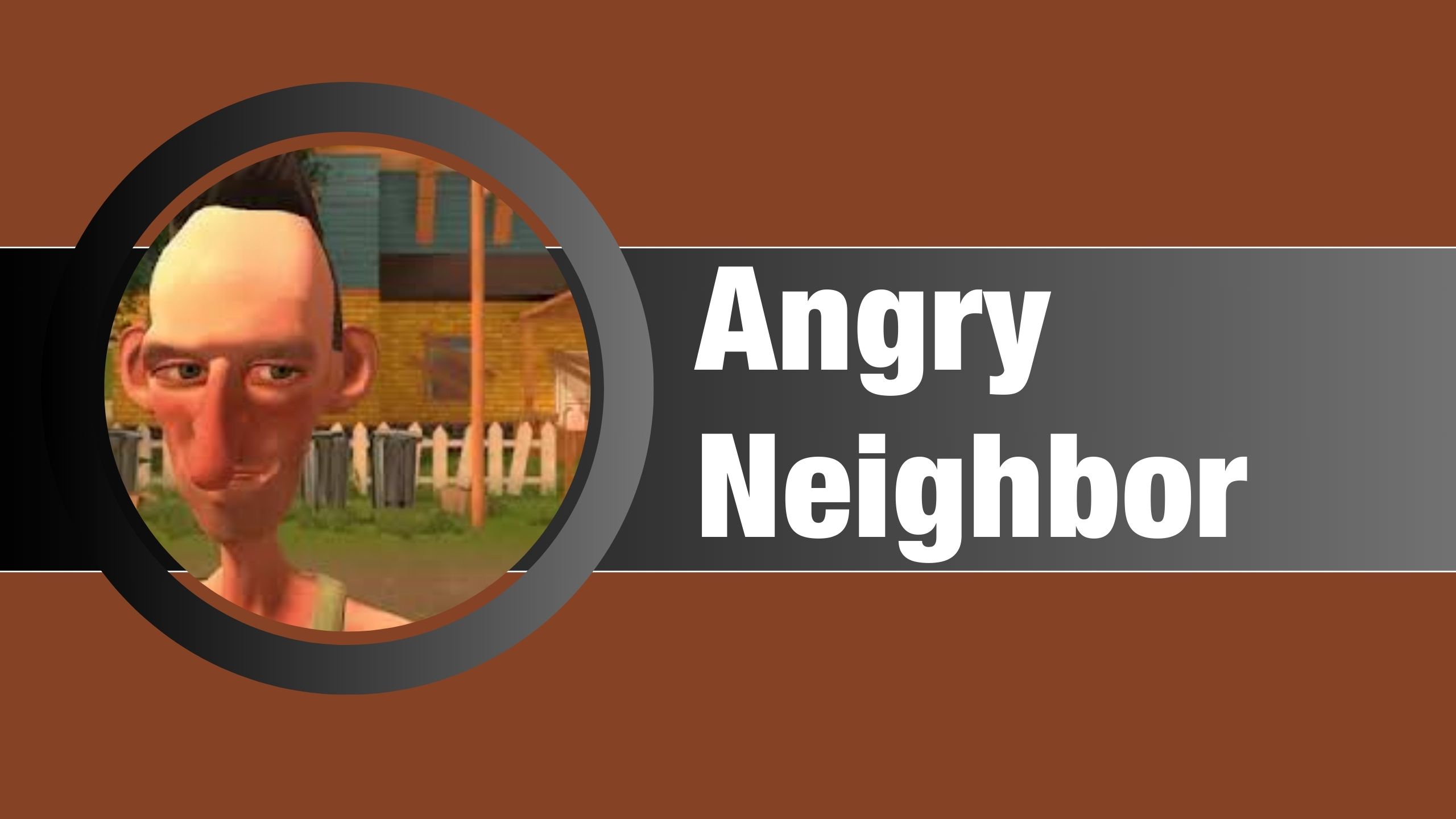 تحميل لعبة الجار النفسية Angry Neighbor للاندرويد و الايفون اخر اصدار 2024 مجانا